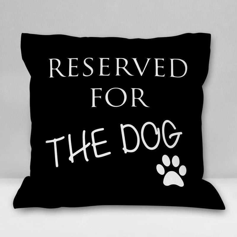 Burosev Reserved for The Dog Soft Throw Pillow Cover, Funny Pet Dogs Paw Sayings Decorative Pillowcase, Dog Lover Farmhouse Decor Decorations for Home Bedroom Sofa Room (18 x 18 Inch)